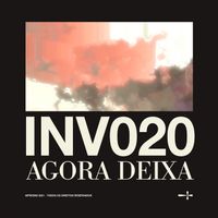 Fresno - INV020: AGORA DEIXA