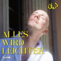 Oli. P - Alles wird leichter