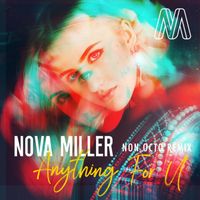 Nova Miller - Anything For U (Non Octo Remix)