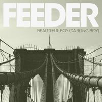 Feeder - Beautiful Boy (Darling Boy)