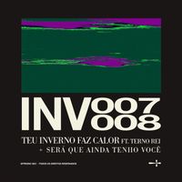Fresno - INV007: TEU INVERNO FAZ CALOR