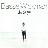 Basse Wickman - Mannen som såg tågen gå förbi