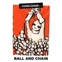Duran Duran - Ball and Chain