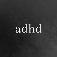 ADHD - Em Như Là