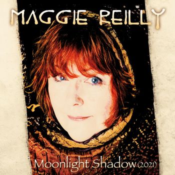 Maggie Reilly - Moonlight Shadow (2021 Version)