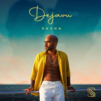 Sasha - Dejavu