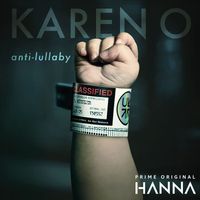 Karen O - Anti-Lullaby (From “Hanna”)