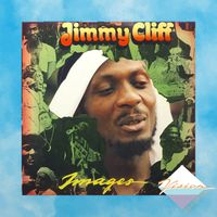 Jimmy Cliff - Images (Remastered 2025 with Bonus Tracks)