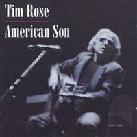 Tim Rose - American Son