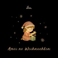 ILVA - Amoi No Weihnachten