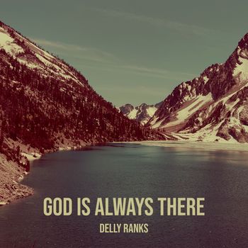 Delly Ranks - God Is Always There