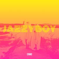 ERMO - Jazzy boy