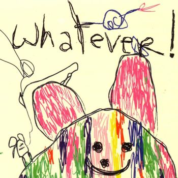 Various Artists - Whatever!