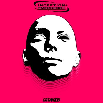 DataKidd - INCEPTION: EMERGENCE