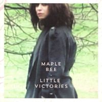 Maple Bee - Little Victories