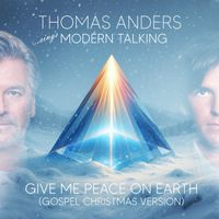 Thomas Anders - Give Me Peace on Earth (Gospel Christmas Version)