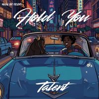 Talent - Hold You