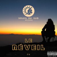 FK - Le reveil (Explicit)