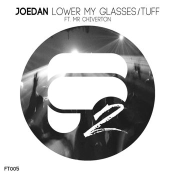 Joedan - Lower My Glasses /Tuff
