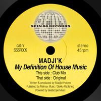 Madji'k - My Definition of House Music
