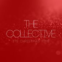The Collective - It's Christmas Time