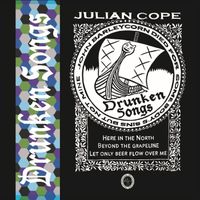 Julian Cope - Drunken Songs