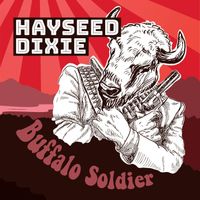 Hayseed Dixie - Buffalo Soldier
