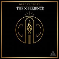 Deep Factory - The Xperience
