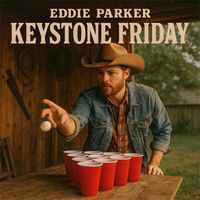 Eddie Parker - Keystone Friday