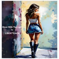 LIBERTYJACK - Move With The Light