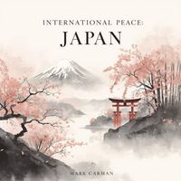 Mark Carman - International Peace - Japan