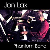 Jon Lax - Phantom Band