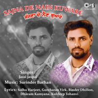 Surinder Bachan - Sajna De Nain Kuware