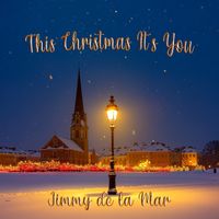 Jimmy de la Mar - This Christmas It's You
