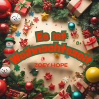 Zoey Hope - ES IST WEIHNACHTSZEIT