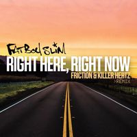 Fatboy Slim - Right Here, Right Now (Friction & Killer Hertz Remix)