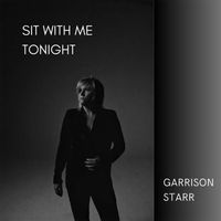 Garrison Starr - Sit With Me Tonight