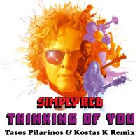 Simply Red - Thinking of You (Tasos Pilarinos & Kostas K Remix)