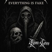 Fearless - Everything Is Fake (Explicit)