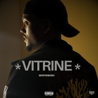 MONTENEGRO - Vitrine (Explicit)