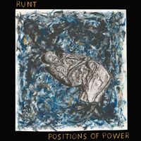 Runt - Positions Of Power