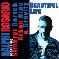 Ralphi Rosario - BEAUTIFUL LIFE (Remix)