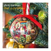 Chris Norman - That's Christmas (Explicit)