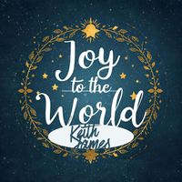 Keith James - Joy to the World