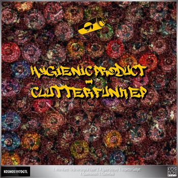 Hygienic Product - Clutterfunk EP