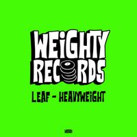 Leaf - Heavyweight