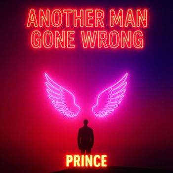 Prince - Another Man Gone Wrong (Explicit)