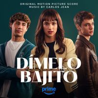 Carlos Jean - Dímelo Bajito (Prime Video Original Motion Picture Soundtrack)