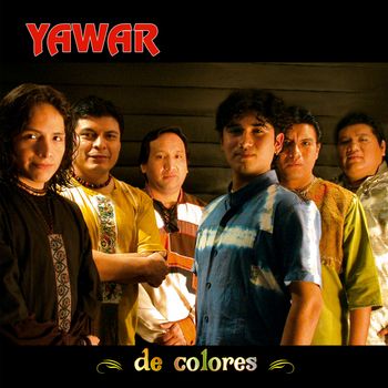 Yawar - De Colores