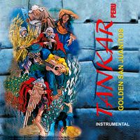 Tankar Perú - Golden San Juanitos: Instrumental